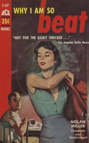 Why I Am So Beat - 10x16 Giclée Canvas Print of Vintage Pulp Paperback