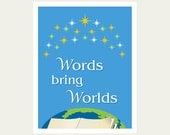 Reading poster Words Bring Worlds 11 x 14