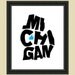 I Like Michigan State Typographical Map Art