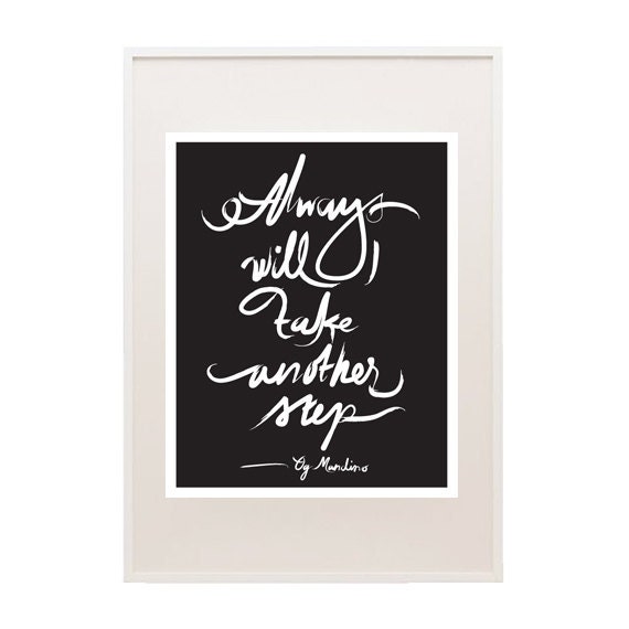 Always will I take another step 8x10 Art Print