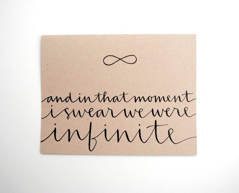 Literary Greeting Card with Modern Calligraphy . Stephen Chbosky Quote . Taupe Kraft . And in That Moment I Swear We Were Infinite . Single