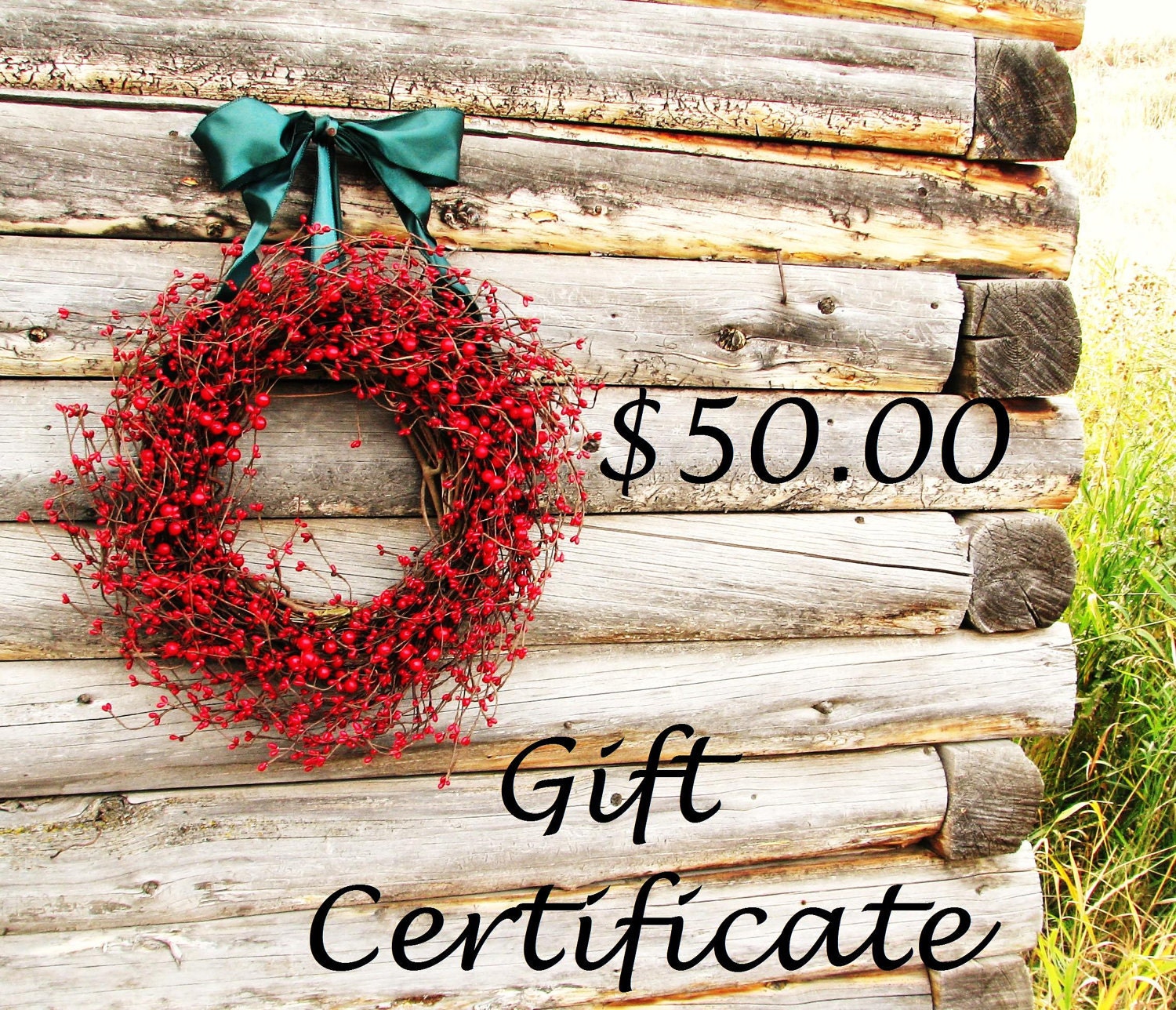 MOTHERS DAY GIFT Certificate-Birthday Gift Card-Wedding Gift Certificate-50.00USD-Gift for Her-Custom Scented Wreaths & Rustic Home Decor