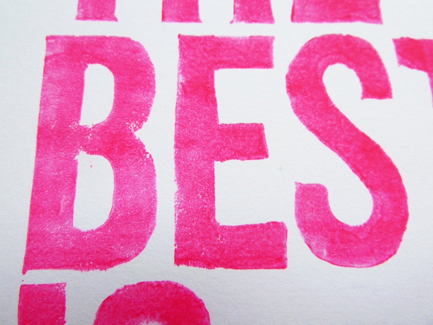 PRINT - Typography, Inspirational - The Best Is Yet To Come (Magenta) Linocut Art 8x10