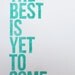 LINOCUT PRINT - Anniversary, Future -- The Best Is Yet To Come (Turquoise) Linocut Art 8x10