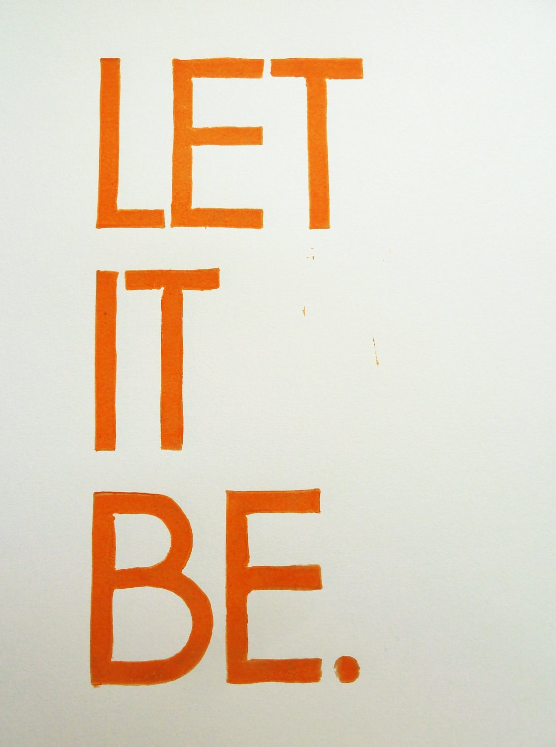 PRINT - Beatles, Lyrics, Calm - Let It Be (Orange) Handcarved Linocut Art 8x10