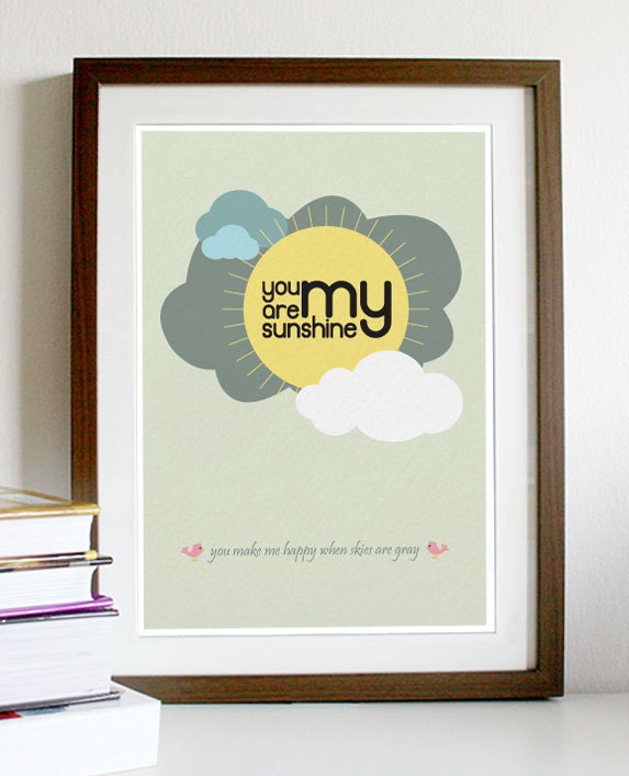 You Are My Sunshine - A3 Poster