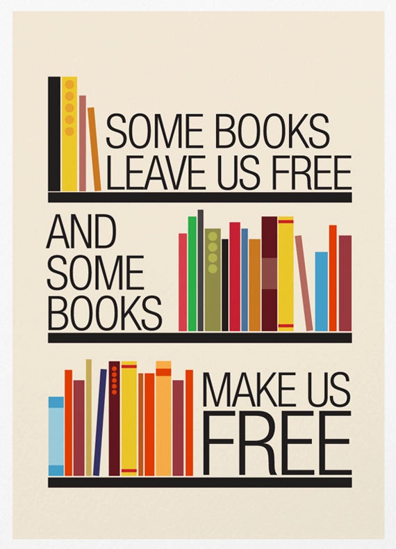 Some Books Leave Us Free and Some Books Make Us Free inspirational Poster A3 Print