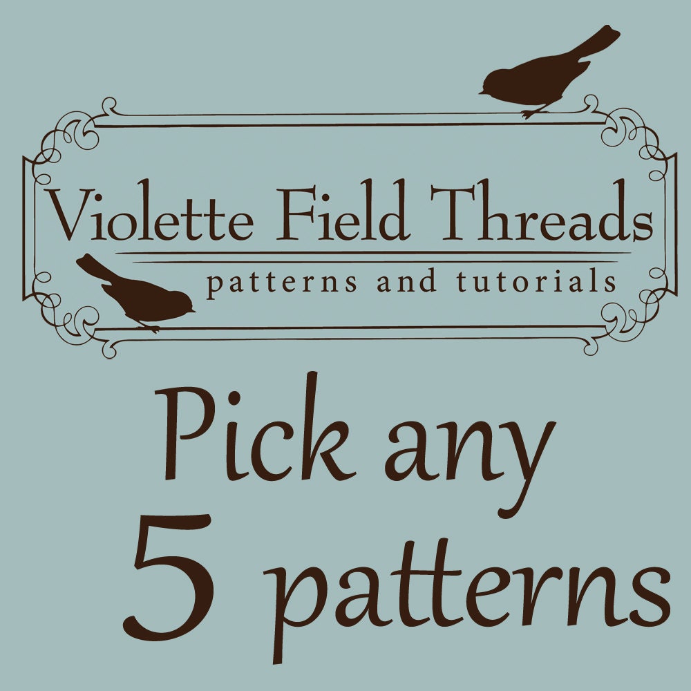 Money Saving Special, Pick any 5 Patterns and save.