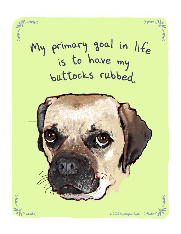 Puggle 5x7 Print of Original Painting with phrase