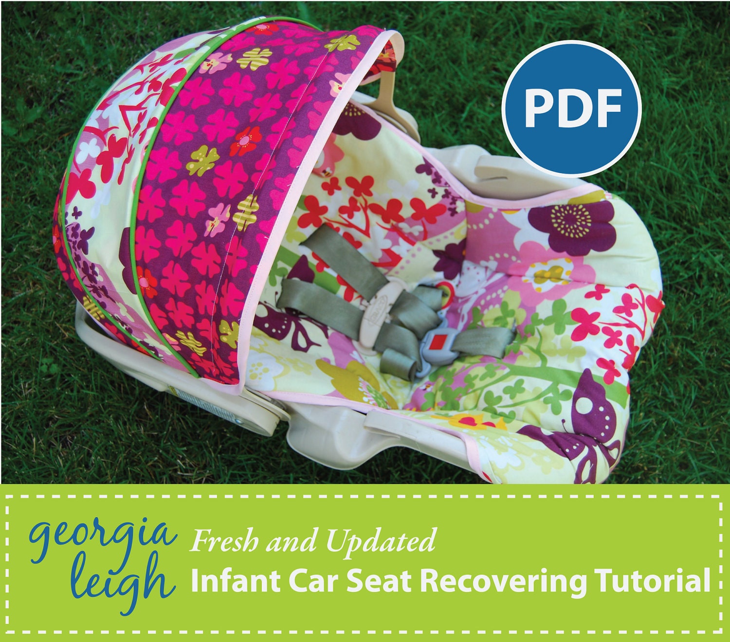 How to REcover an Infant Car Seat plus FREE Videos and BONUS Pattern