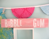 pink girls room decor SiGN... BuBBLe GuM by Wreckd on Etsy ... ready to ship
