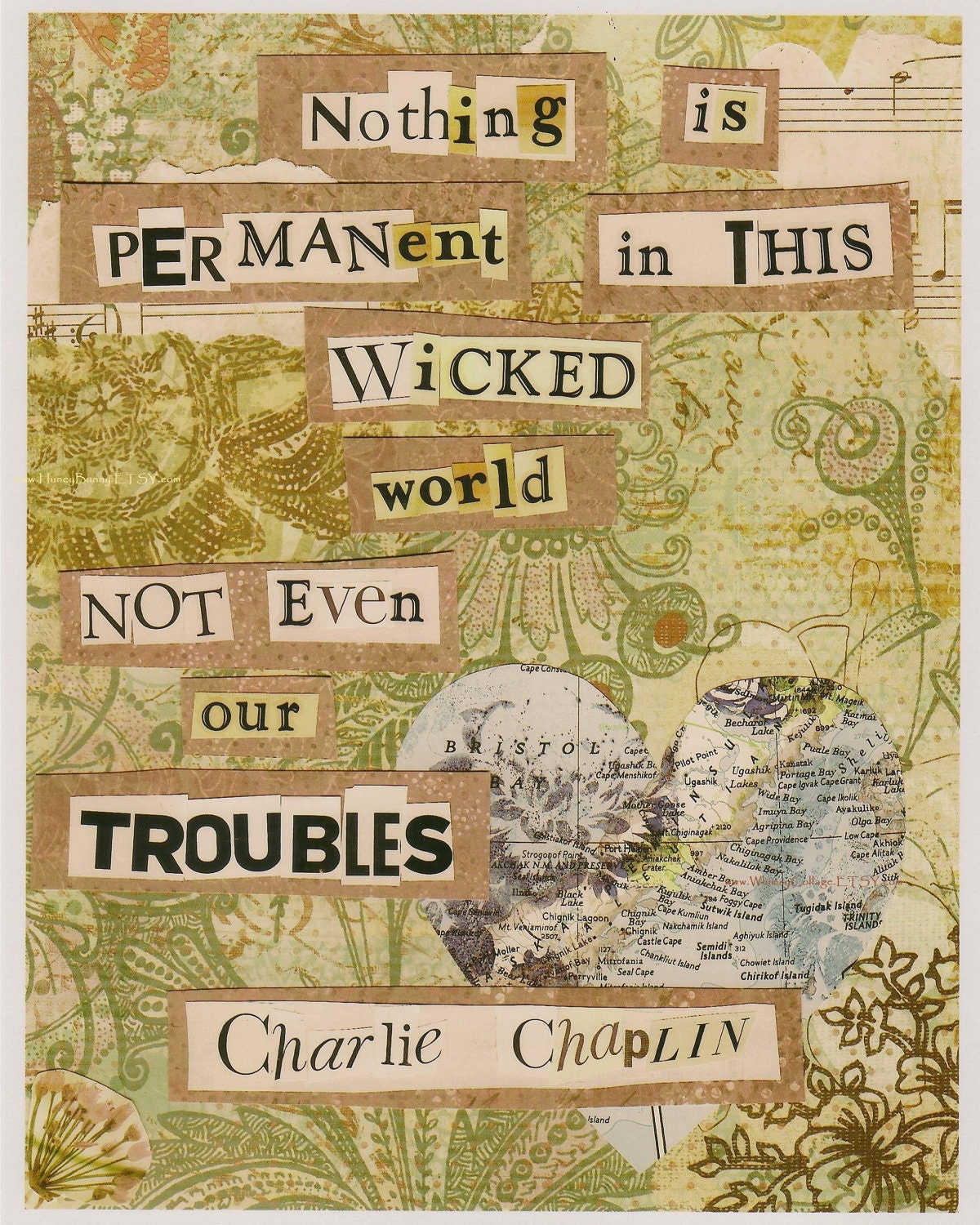 Nothing is Permanent in this Wicked World. Not Even Our Troubles -  Charlie Chaplin Quote - 8x10 Print - Mixed Media Art -
