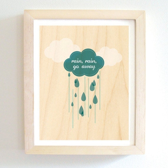 Rain, Rain, Go Away - art print - 8x10