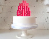 Let Them Eat Cake Cake Topper