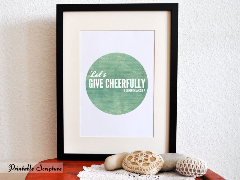 Let's Give Cheerfully. 2 Corinthians 9:7. 8x10 Printable Christian Scripture Poster. Bible Verse.