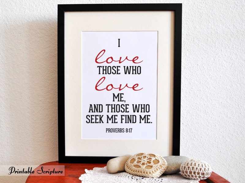 Those who seek me find me. Proverbs 8:17. 8x10in DIY Printable Christian Poster. PDF.Bible Verse.