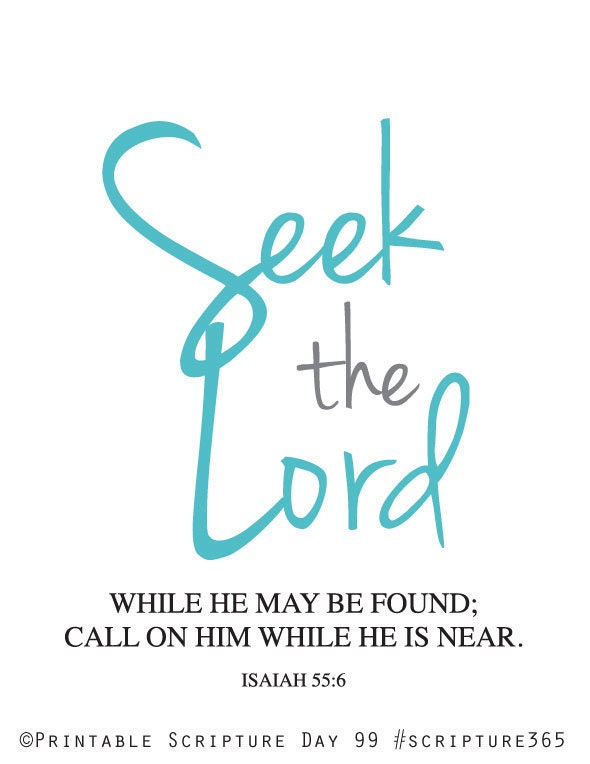 Seek the Lord. Isaiah 55:6. 8x10 DIY. PDF. Printable Christian Poster. Bible Verse.