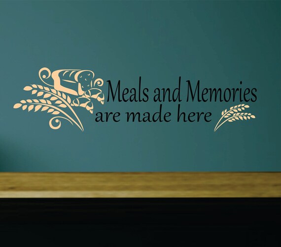 Items similar to Meals and Memories are Made Here, Kitchen Decal Vinyl