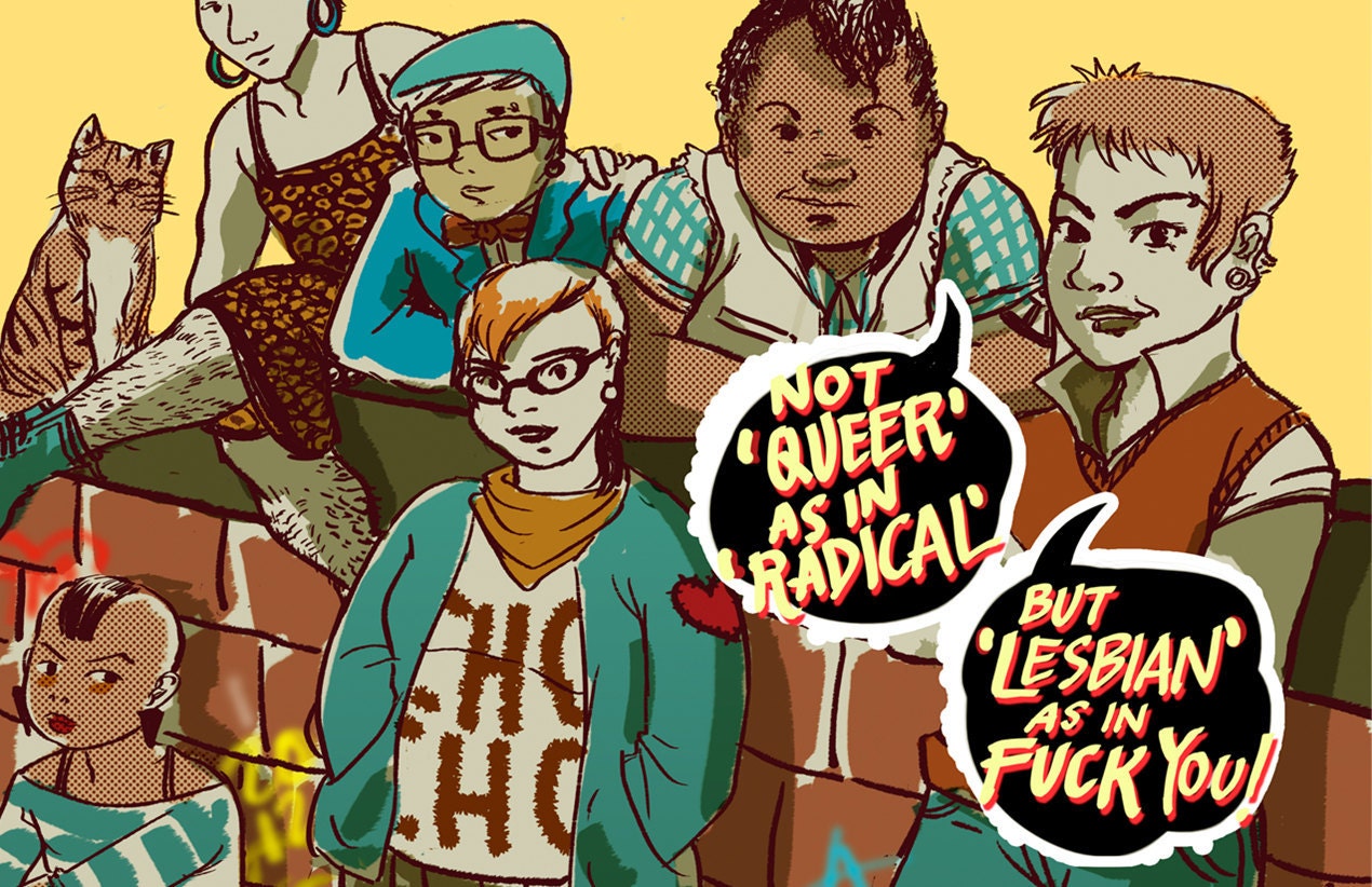 Not 'Queer' as in 'Radical' but 'Lesbian' as in Fuck You - Zine