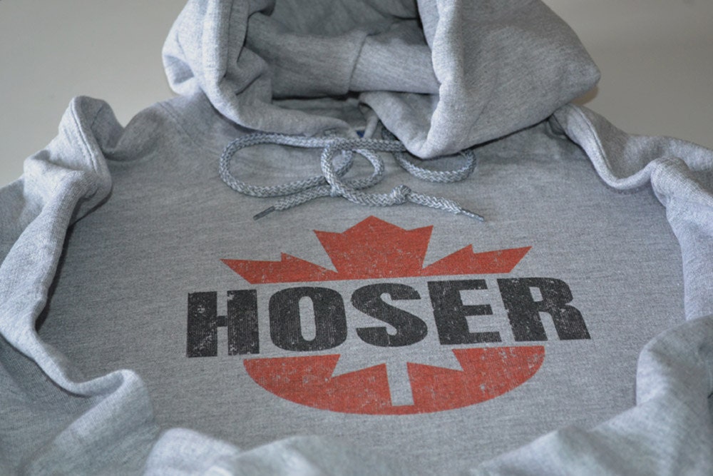 Hoser hoodie funny Canadian humor retro 80s slogan from Canada for men women kids ladies fleece sweater gift husband boyfriend son