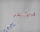 It's All Good Embroidery
