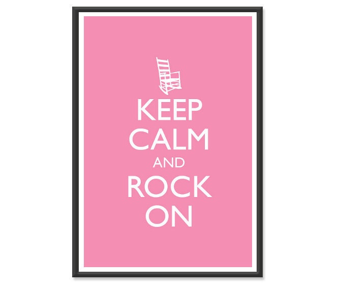 Keep Calm and Carry On - Keep Calm and Rock On - Humorous or Nursery Baby Room Poster - Multiple COLORS - 13x19 Art Print