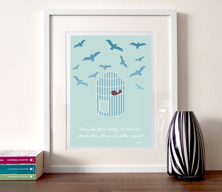 Illustration poster print quote A3  Rumi quote Why do you stay in prison