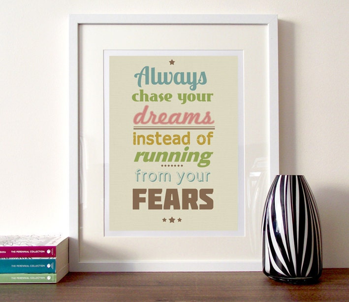 Inspirational typography quote print A3 print, always chase your dreams