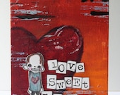 OrIGINAL: acrylic canvas "love sweet love"