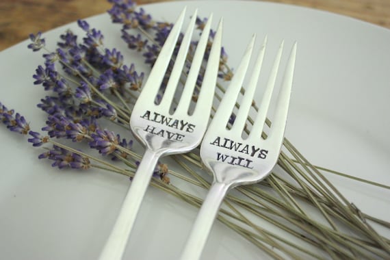 Always Have, Always Will Wedding Cake Fork Set  - Hand Stamped - Vintage Wedding