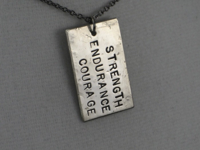 STRENGTH ENDURANCE COURAGE Necklace  - Strength Jewelry - Inspirational and Motivational Necklace on 18 inch gunmetal chain - Courage