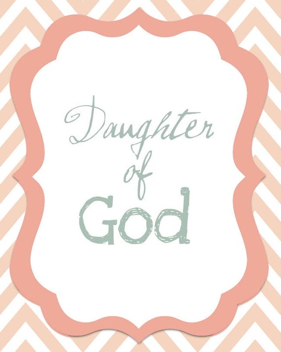 Daughter of God - 8x10 printable graphic art, pink chevron