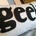 Geek Pillow -- Fleece Throw Pillow with Felt Lettering -- Pillow Cover AND Pillow Insert