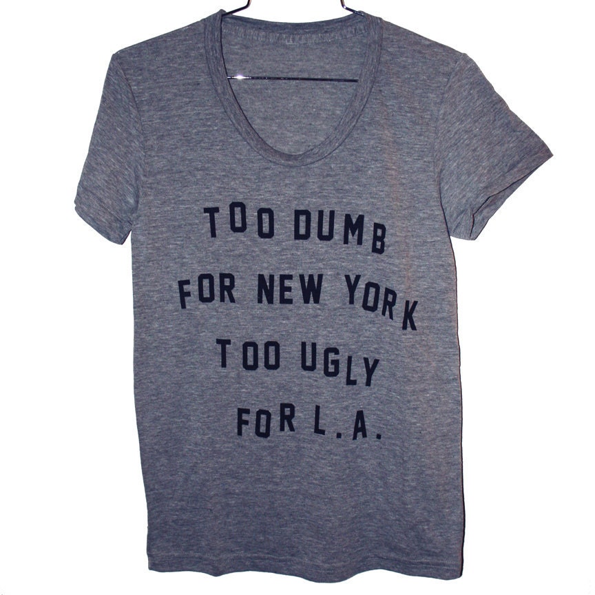 Dumb & Ugly T-Shirt (Select Size)