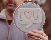 Embroidery Hoop Art, I "heart" you, Felt Thought Bubble, Heartfelt Hoop Art, Valentine's Day Gift by Catshy Crafts
