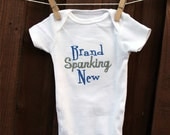 Newborn Baby Boy Clothes - Brand Spanking New - Infant onesie. Embroidered bodysuit. New baby shower gift. Handmade