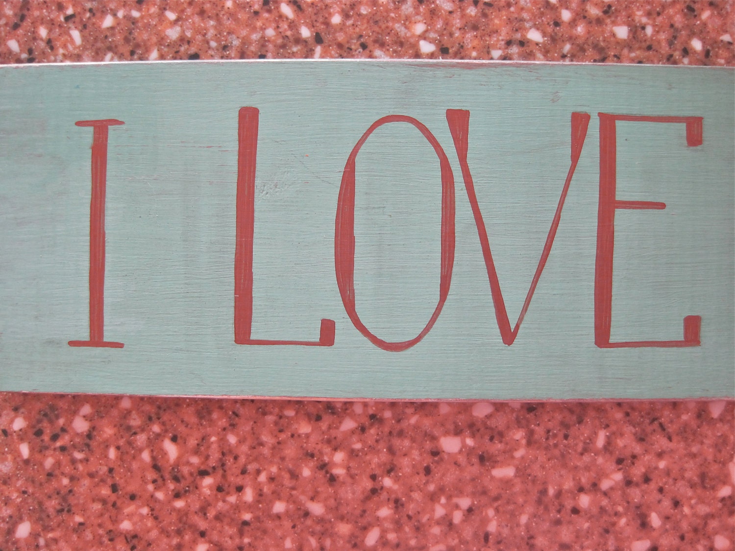 I Love You More Sign