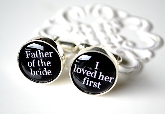 Father of the bride cufflinks I loved her first mens wedding day accessories black and white classic font inspired heirloom gift - whitetruffle