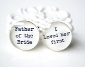 RUSH reserved for Arian - I loved her first cufflinks by White Truffle -The Father of the bride