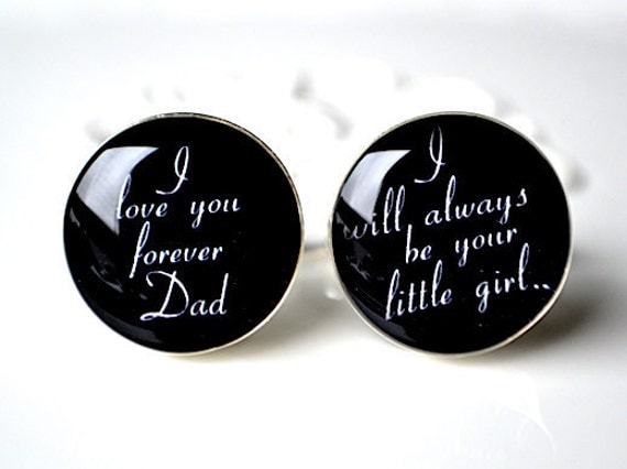 I love you forever dad cufflinks - Father of the bride keepsake gift cufflinks - black and white script print Dad cufflinks