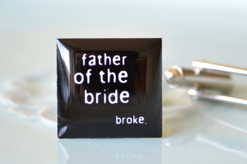 Father of the bride broke cufflinks - humor wedding, funny, for him, gift, modern wedding, black and white wedding, vintage inspired
