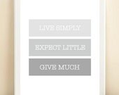 Grey "Live Simply" print poster