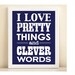 Navy "Pretty Things & Clever Words" print poster