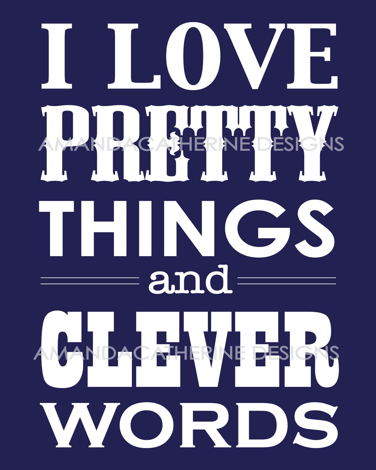 Navy "Pretty Things & Clever Words" print poster
