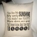 You Are My Sunshine Pillow, Baby Room Typography Cushion, Modern, Shabby Chic, Ivory Affordable Home Decor, Words, Song