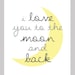 Nursery Pritn // Nursery Art // Nursery Wall Art // I Love You to the Moon and Back Print 8x10