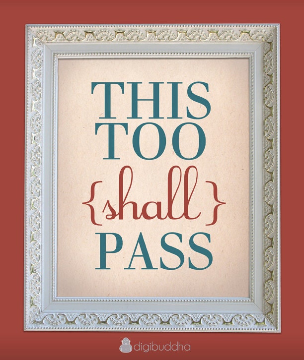 This Too Shall Pass Inspirational Wall Art Print Shabby Chic Poster Home Decor 11x14 Borderless Positive Inspirational Quote Premium Print