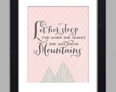 Nursery Art Print Let Her Sleep For When She Wakes She Will Move Mountains Poster Kids Room Nursery Wall Art 8x10 Wall Decor Premium Print