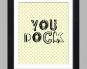 You Rock Modern Inspirational Art Print Mixed Type Grunge Typography Poster 8x10 Nursery Decor Kids Room Wall Decor Premium Print