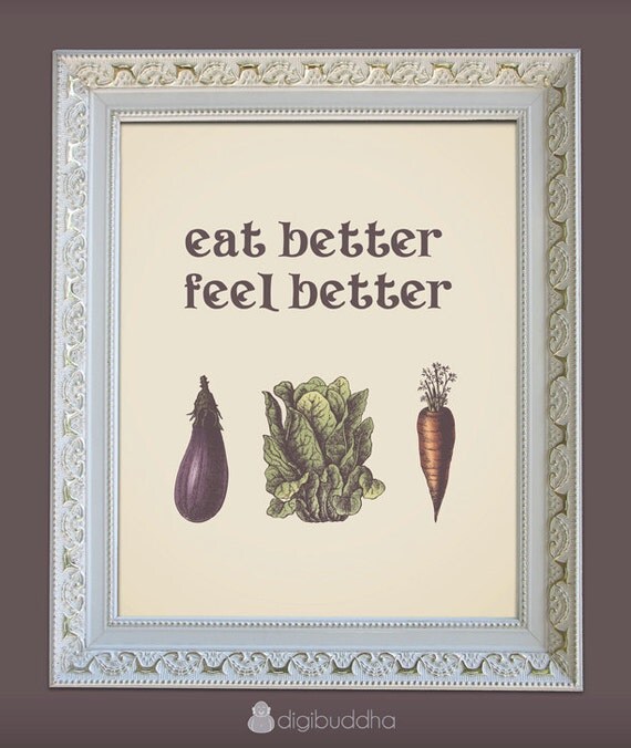 Eat Better Feel Better Inspirational Rustic Wall Art Print Poster Home Decor 8x10 Good Food Vegetables Premium Print